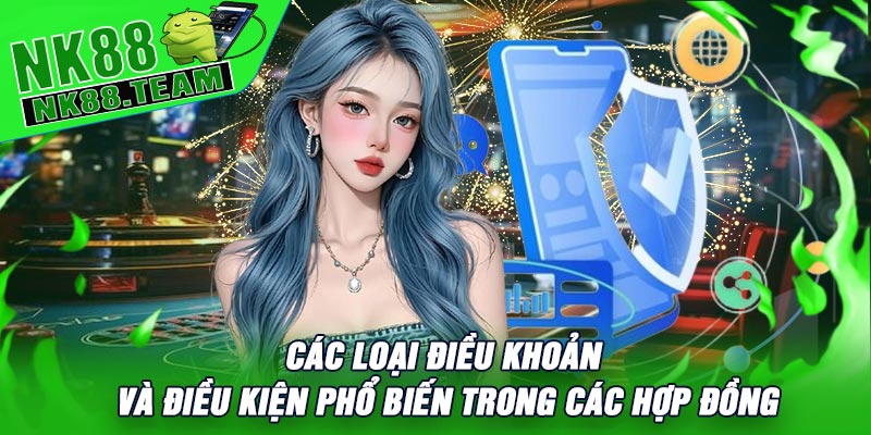 Các loại Điều Khoản Và Điều Kiện phổ biến trong các hợp đồng