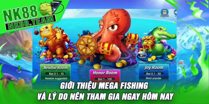 Giới Thiệu Mega Fishing Và Lý Do Nên Tham Gia Ngay Hôm Nay